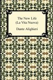 The New Life (La Vita Nuova)