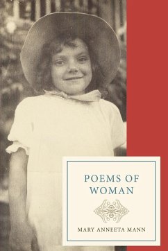 Poems of Woman - Mann, Mary Anneeta