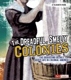 The Dreadful, Smelly Colonies