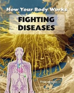 Fighting Diseases - Morgan, Philip