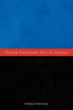 Twelve Thousand Feet to Heaven - Western, Patrick John