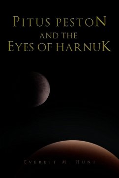 Pitus Peston and the Eyes of Harnuk - Hunt, Everett M.