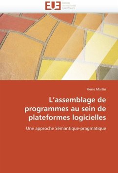 L Assemblage de Programmes Au Sein de Plateformes Logicielles