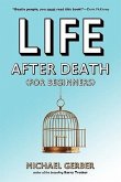 Life After Death for Beginners