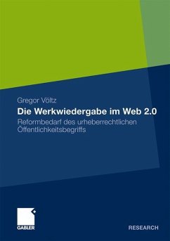 Die Werkwiedergabe im Web 2.0 - Völtz, Gregor