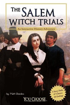 The Salem Witch Trials: An Interactive History Adventure - Doeden, Matt