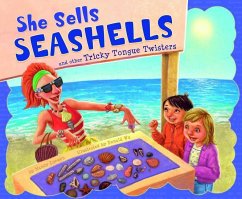 She Sells Seashells and Other Tricky Tongue Twisters - Loewen, Nancy