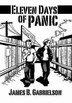 Eleven Days of Panic - Gabrielson, James B.