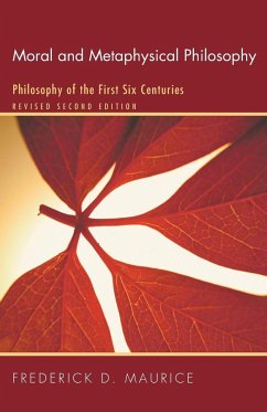 Moral and Metaphysical Philosophy - Maurice, Frederick D.