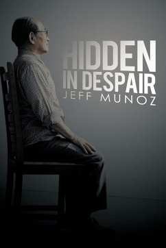 Hidden in Despair - Munoz, Jeff