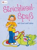 Strickliesel-Spaß mit Lissi und Lukas