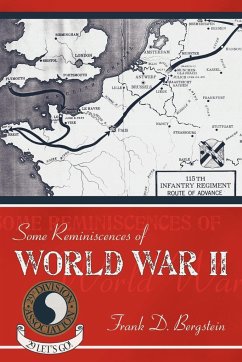 Some Reminiscences of World War II - Bergstein, Frank D.