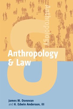 Anthropology and Law - Donovan, James M; Iii, H Edwin Anderson