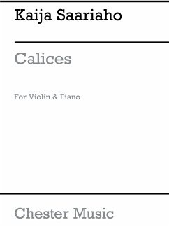 Cover Kaija Saariaho: Calices For Violin And Piano Violin, Piano Accompaniment Instrumental Work