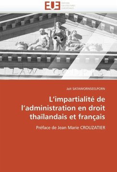 L Impartialité de L Administration En Droit Thaïlandais Et Français - SATAWORNSEELPORN, Jait