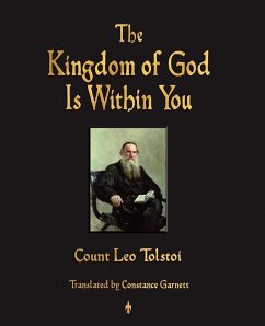 The Kingdom of God Is Within You - Tolstoy, Leo Nikolayevich