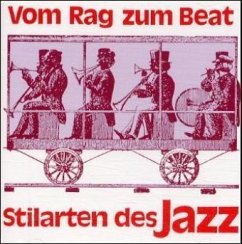 Vom Rag zum Beat, Stilarten des Jazz