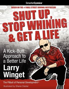Shut Up, Stop Whining & Get a Life - Winget, Larry