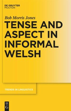 Tense and Aspect in Informal Welsh - Jones, Bob Morris