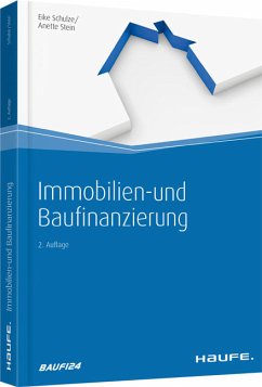 Immobilien- und Baufinanzierung (Haufe Fachbuch) - Schulze, Eike