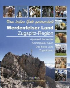 Werdenfelser Land / Zugspitz-Region - Amann, Manfred;Mayer, Hubert