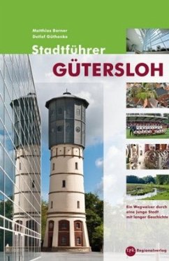 Stadtführer Gütersloh - Borner, Matthias E.;Güthenke, Detlef