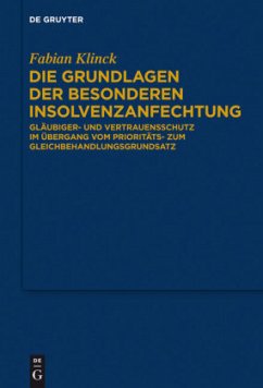 Die Grundlagen der besonderen Insolvenzanfechtung - Klinck, Fabian
