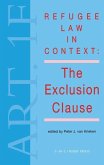 Refugee Law in Context:The Exclusion Clause