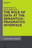 The Role of Data at the Semantics-Pragmatics Interface