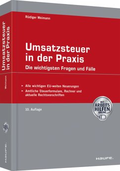 Umsatzsteuer in der Praxis: Die wichtigsten Fragen und Fälle - Weimann, Rüdiger