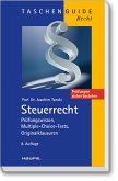 Steuerrecht - Prüfungswissen, Multiple-Choice-Tests, Originalklausuren