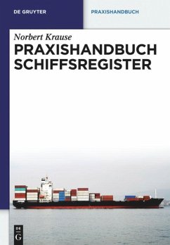 Praxishandbuch Schiffsregister - Krause, Norbert