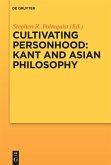 Cultivating Personhood: Kant and Asian Philosophy