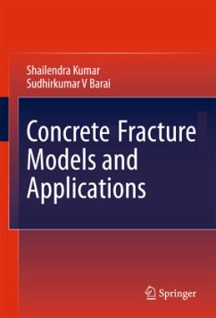 Concrete Fracture Models and Applications - Kumar, Shailendra;Barai, Sudhirkumar V