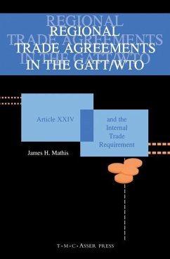 Regional Trade Agreements in the GATT/WTO:Artical XXIV and the Internal Trade Requirement - Mathis, James