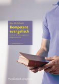 Kompetent evangelisch 12. Jahrgangsstufe, Lehrbuch / Kompetent evangelisch