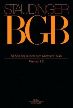  563-580a; Anh zum Mietrecht: AGG / Kommentar zum Bürgerlichen Gesetzbuch (BGB) mit Einführungsgesetz und Nebengesetzen Buch 2, Recht der Schuldverhältni - Staudinger, Julius von