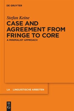Case and Agreement from Fringe to Core - Keine, Stefan