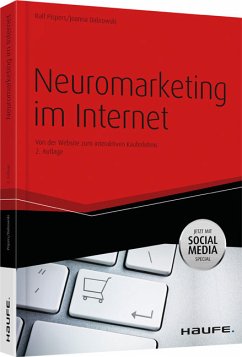 Neuromarketing im Internet: Erfolgreiche und gehirngerechte Kundenansprache im E-Commerce (Haufe Fachbuch) - Ralf Pispers