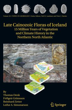 Late Cainozoic Floras of Iceland - Denk, Thomas;Grimsson, Friðgeir;Zetter, Reinhard