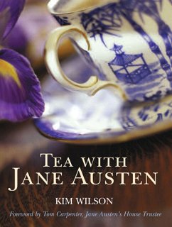 Tea with Jane Austen - Wilson, Kim