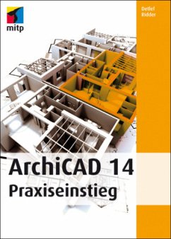 ArchiCAD14 Praxiseinstieg - Ridder, Detlef