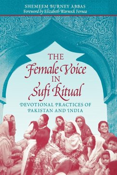 The Female Voice in Sufi Ritual - Abbas, Shemeem Burney