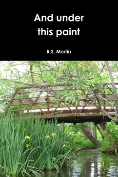 And under this paint - Martin, R. S.