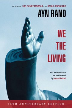 We the Living (75th-Anniversary Deluxe Edition) - Rand, Ayn