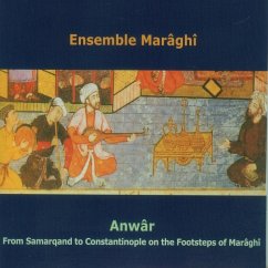 Anwar-From Samarqand To Constantinople - Ensemble Maraghi