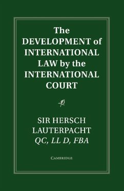 The Development of International Law by the International Court - Lauterpacht, Hersch