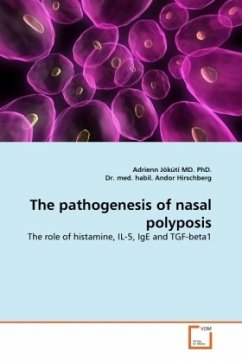 The pathogenesis of nasal polyposis - Jókúti, Adrienn;Hirschberg, Andor