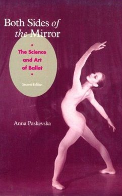 Both Sides of the Mirror: The Science & Art of Ballet - Paskevska, Anna