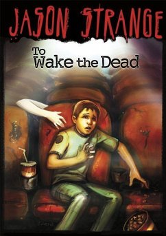To Wake the Dead - Strange, Jason